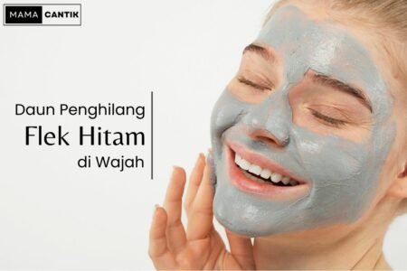Daun penghilang flek hitam di wajah