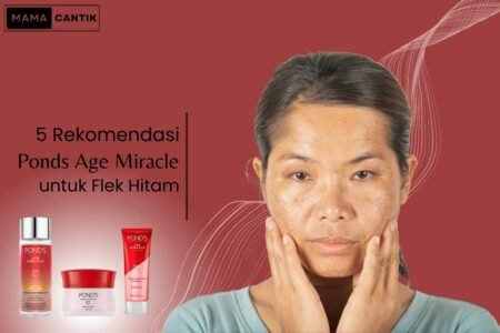 Pond's age miracle untuk flek hitam