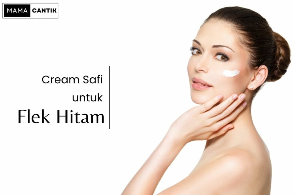 Cream safi untuk flek hitam