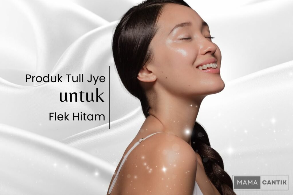 Tull jye untuk menghilangkan flek hitam