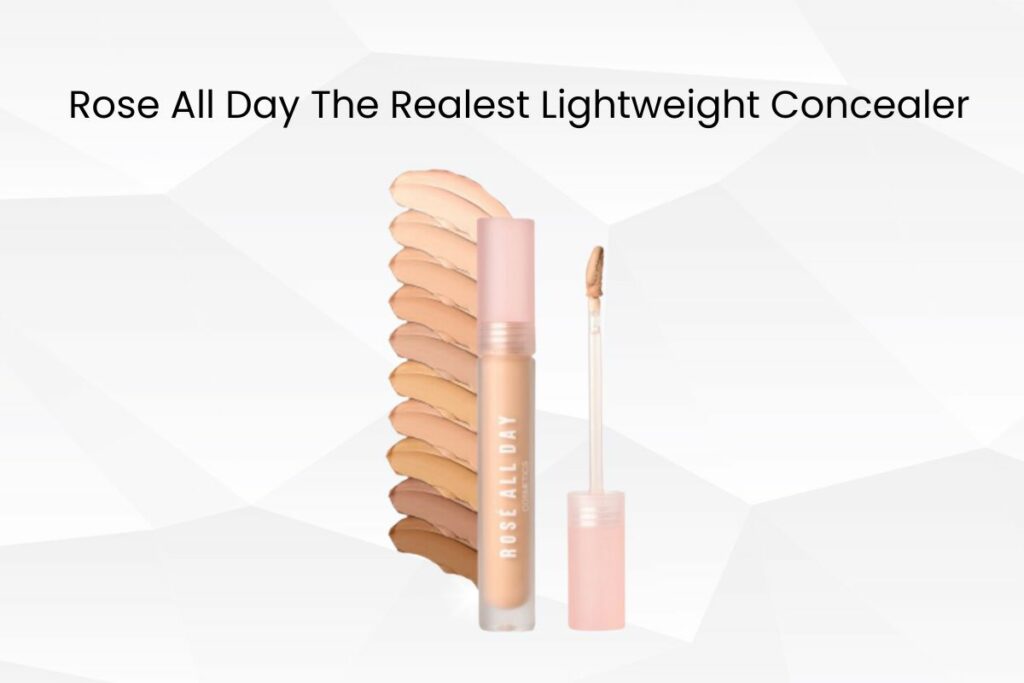 Rose all day the realest lightweight concealer