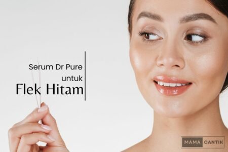 Serum dr-pure untuk flek hitam