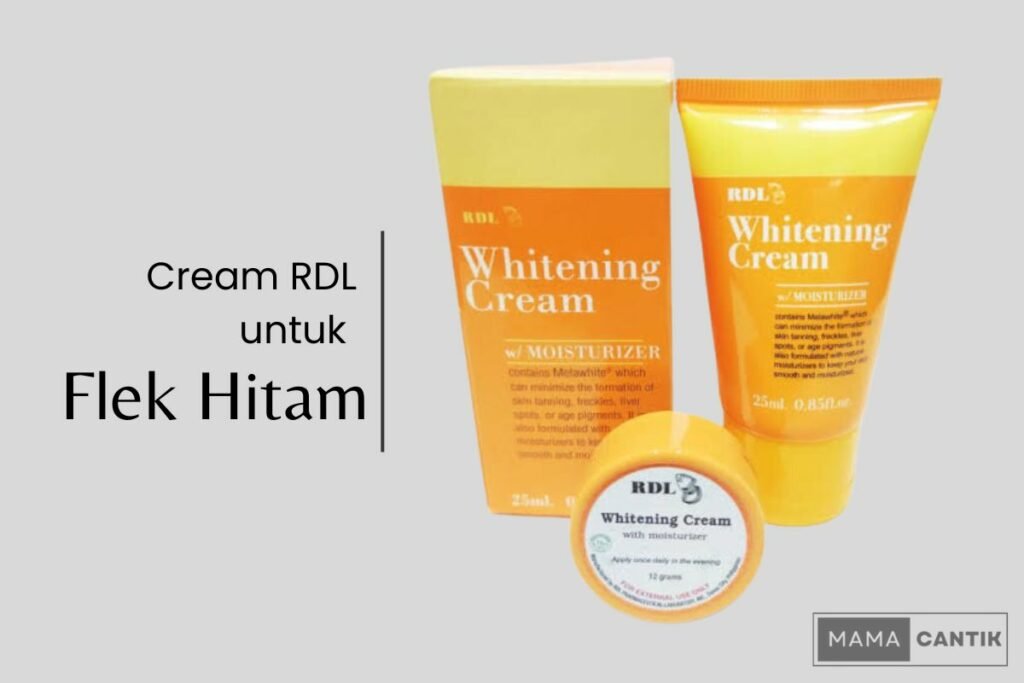 Cream rdl untuk flek hitam