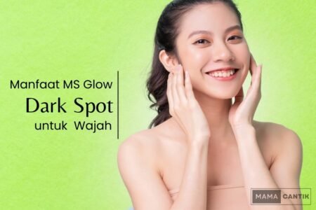Manfaat dark spot ms glow