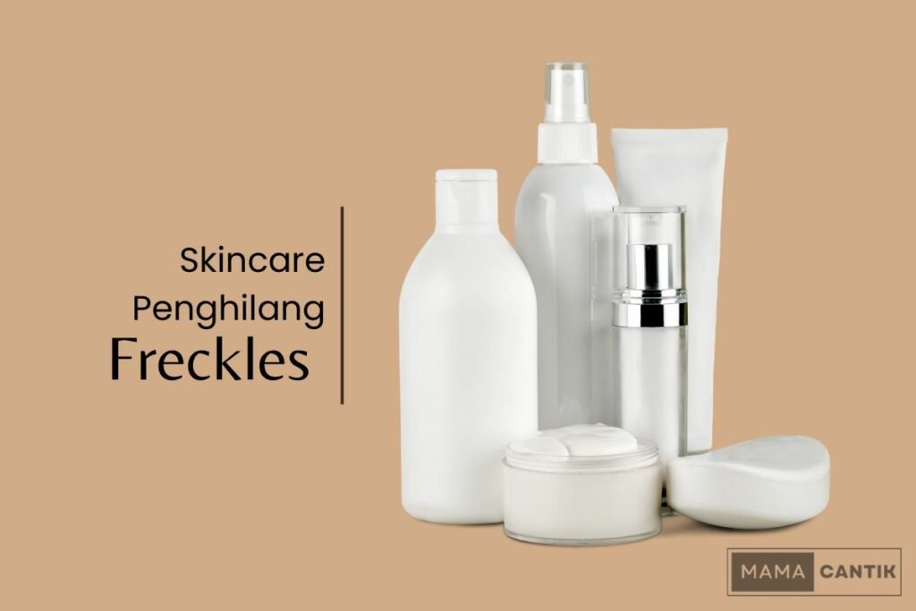 Skincare penghilang freckles