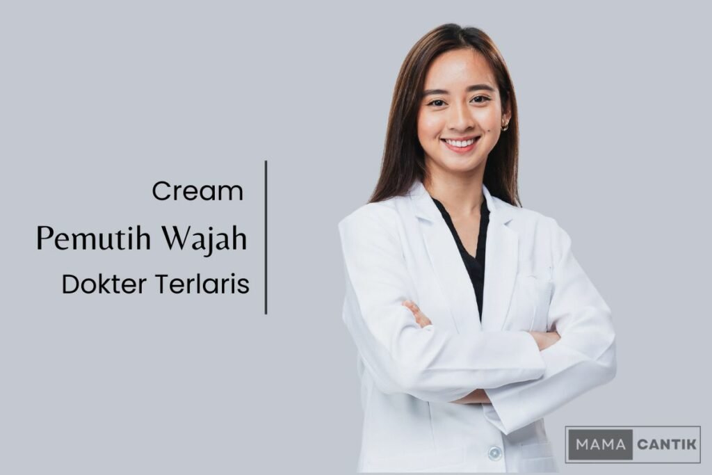 Cream pemutih wajah dokter terlaris