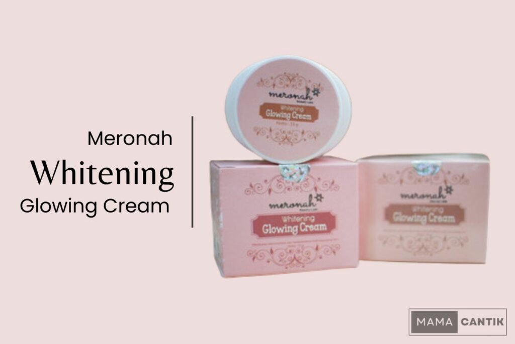 Meronah whitening glowing cream