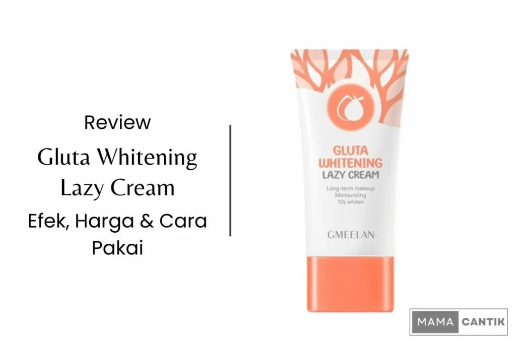 Review gluta whitening lazy cream