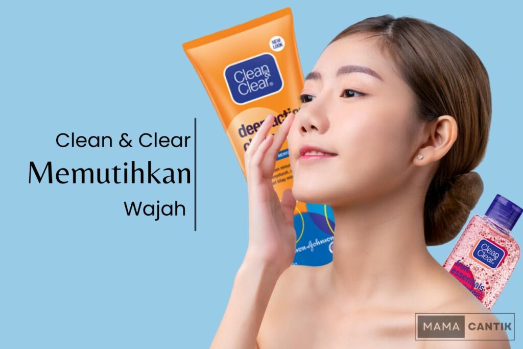 Produk clean and clear untuk memutihkan wajah