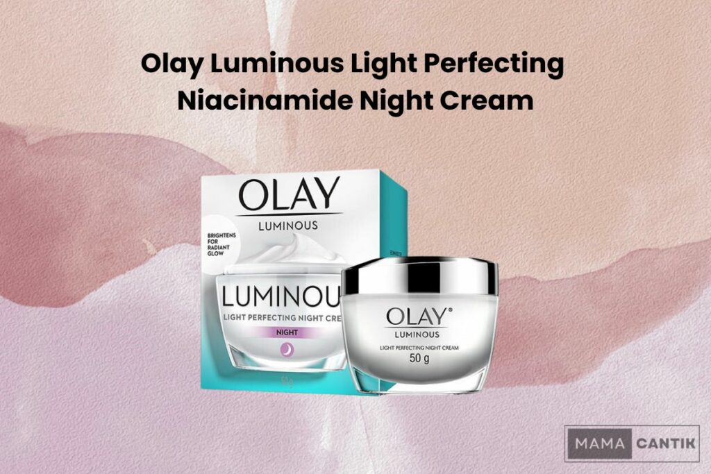 Olay luminous light perfecting niacinamide night cream
