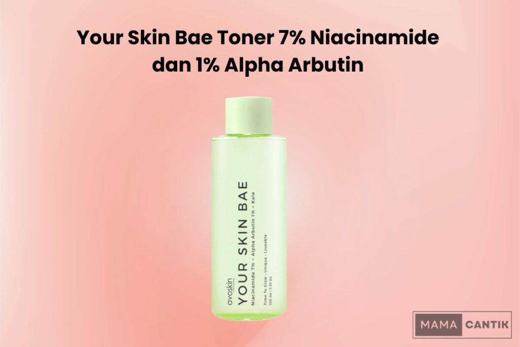 Your skin bae toner 7% niacinamide dan 1% alpha arbutin