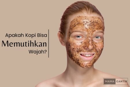 Apakah kopi bisa memutihkan wajah