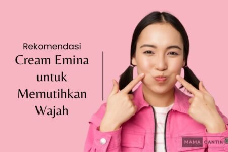 Cream emina untuk memutihkan wajah