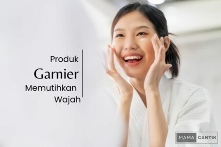 Produk garnier untuk memutihkan wajah