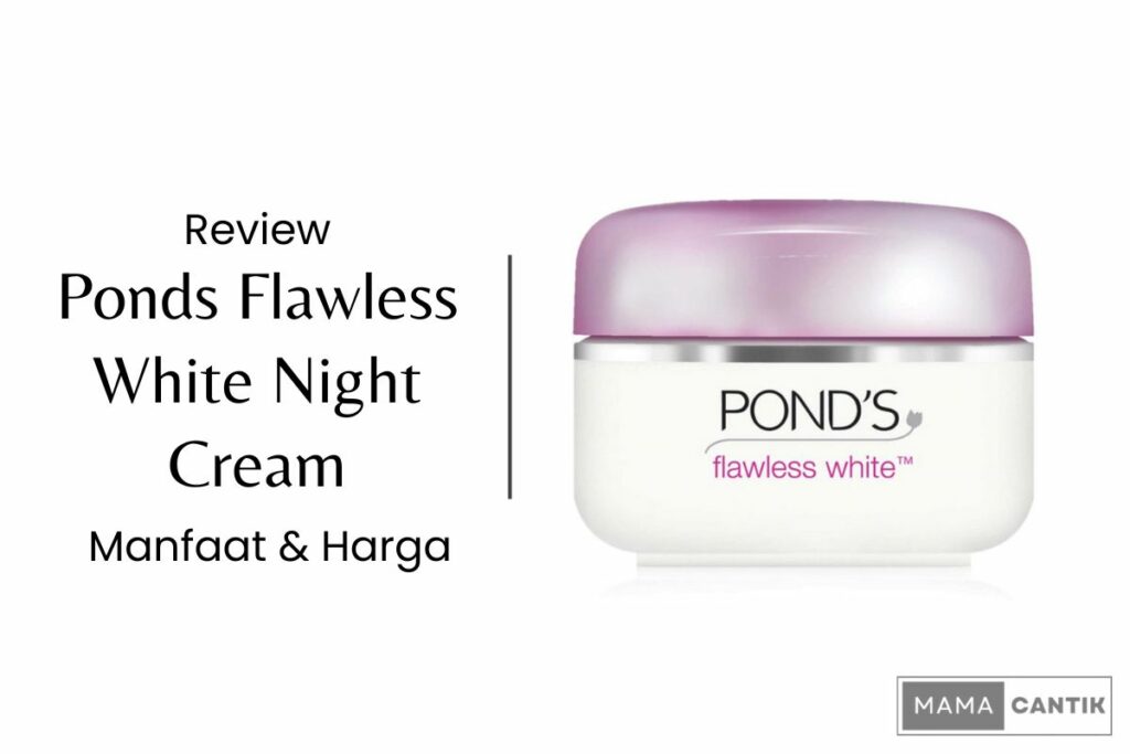 Review ponds flawless white night cream