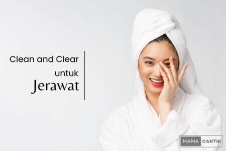 Clean and clear untuk jerawat