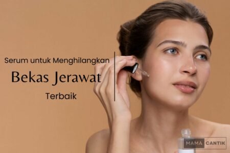 Serum untuk menghilangkan bekas jerawat